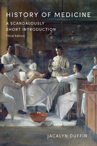 History of Medicine A Scandalously Short Introduction