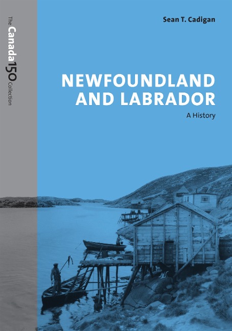 Newfoundland and Labrador: A History