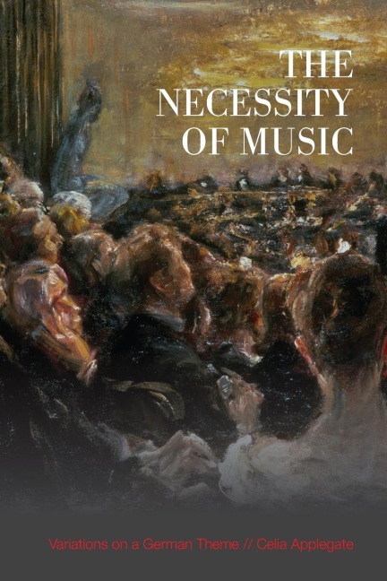 The Necessity of Music: Variations on a German Theme