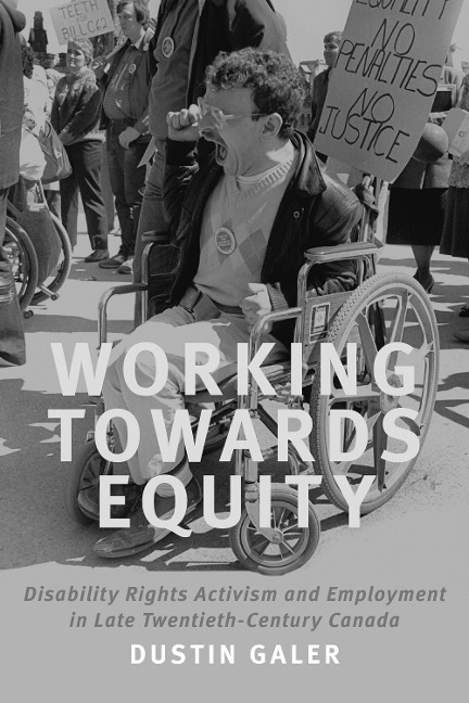 Working Towards Equity: Disability Rights Activism and Employment in Late Twentieth-Century Canada