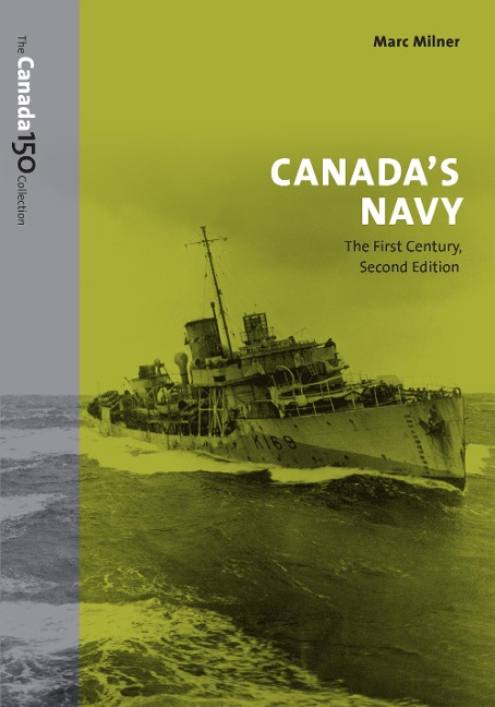 Canada's Navy: The First Century, Second Edition