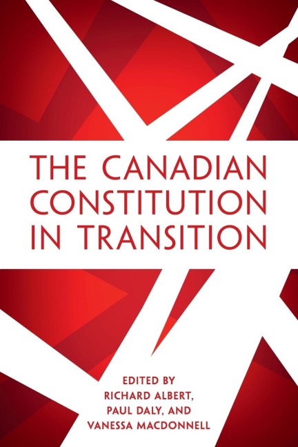 The Canadian Constitution in Transition
