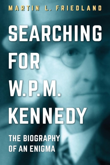 Searching for W.P.M. Kennedy: The Biography of an Enigma