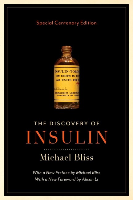 The Discovery of Insulin: Special Centenary Edition