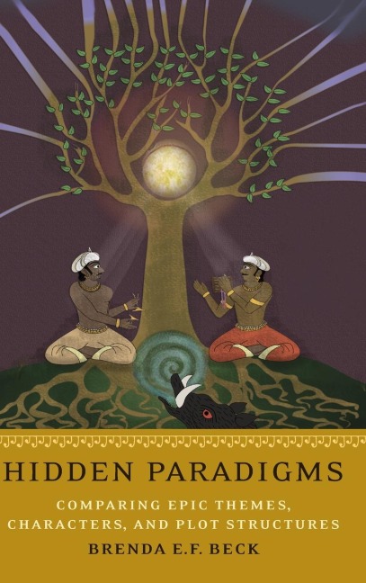 Hidden Paradigms: Comparing Epic Themes, Characters, and Plot Structures