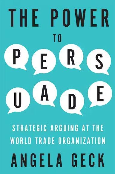 The Power to Persuade: Strategic Arguing at the World Trade Organization