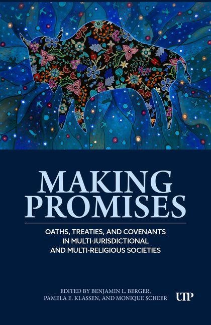 Making Promises: Oaths, Treaties, and Covenants in Multi-Jurisdictional and Multi-Religious Settings