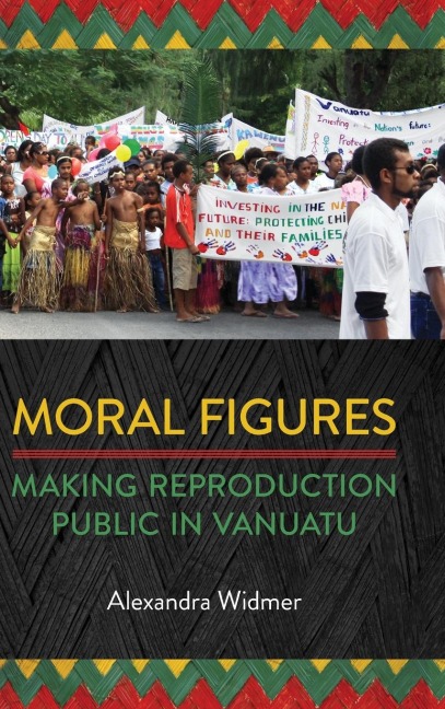 Moral Figures: Making Reproduction Public in Vanuatu