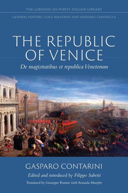 The Republic of Venice: de Magistratibus Et Republica Venetorum