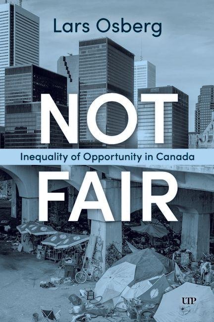Not Fair: Inequality of Opportunity in Canada