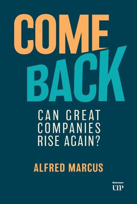 Comeback: Can Great Companies Rise Again?
