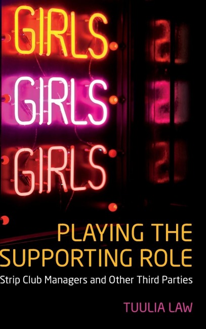 Playing the Supporting Role: Strip Club Managers and Other Third Parties