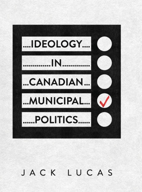 Ideology in Canadian Municipal Politics