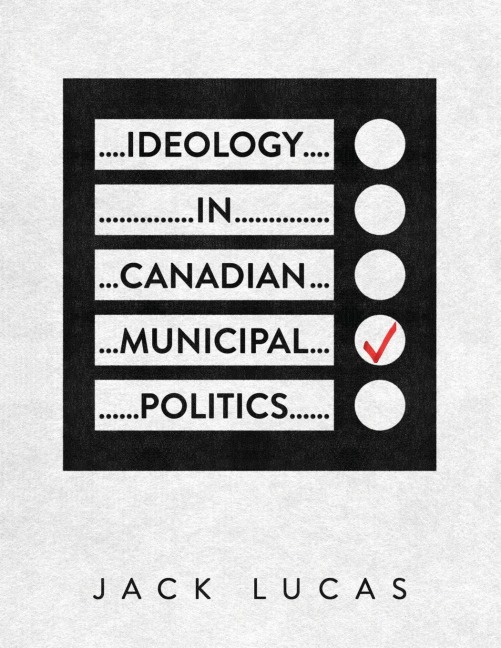Ideology in Canadian Municipal Politics
