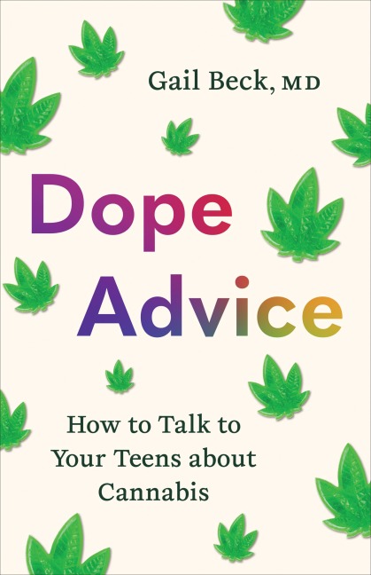 Dope Advice: How to Talk to Your Teens about Cannabis