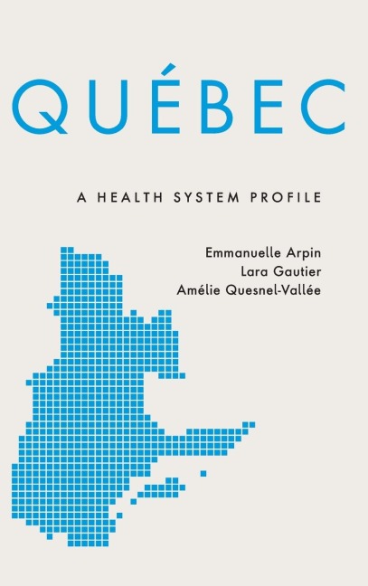 Québec: A Health System Profile