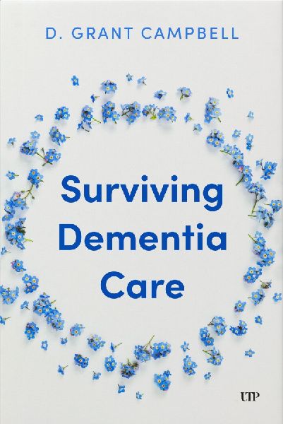 Surviving Dementia Care: The Realities of Caregiving