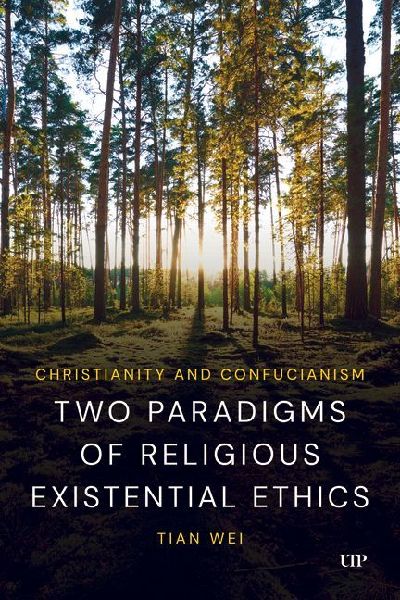 Christianity and Confucianism: Two Paradigms of Religious Existential Ethics