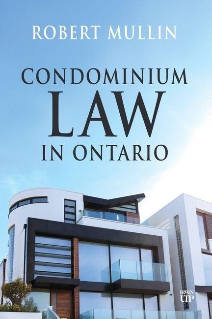 Condominium Law in Ontario: A Contemporary Guide