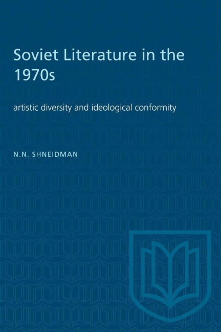 Soviet Literature in the 1970s: Artistic Diversity and Ideological Conformity