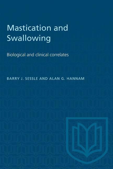 Mastication and Swallowing: Biological and clinical correlates