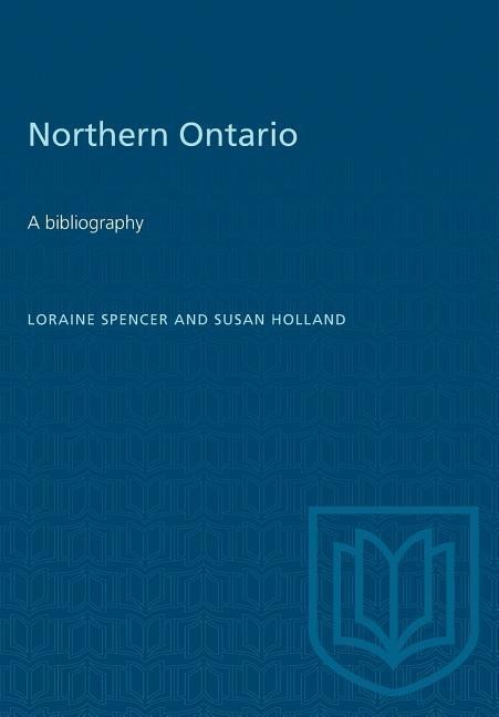 Northern Ontario: A bibliography