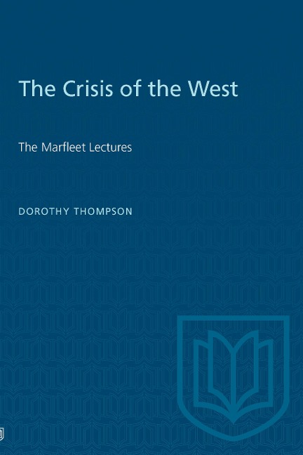 The Crisis of the West: The Marfleet Lectures