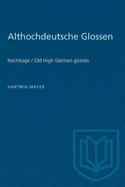 Althochdeutsche Glossen: Nachtrage / Old High German Glosses
