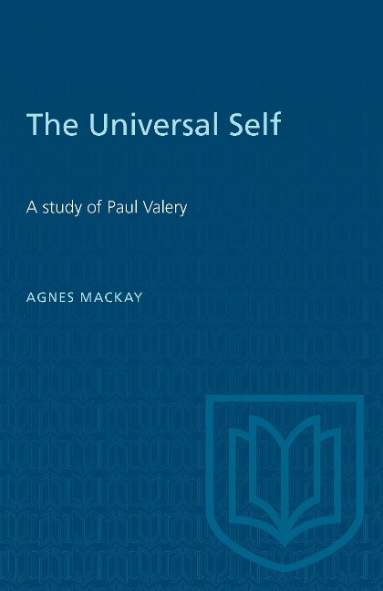 The Universal Self: A Study of Paul Valery
