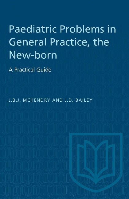 The New-Born: A Practical Guide: Paediatric Problems in General Practice