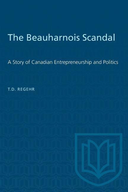 The Beauharnois Scandal: A Story of Canadian Entrepreneurship and Politics