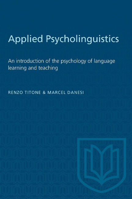 Applied Psycholinguistics: An Introduction of the Psychology of Language Learning and Teaching