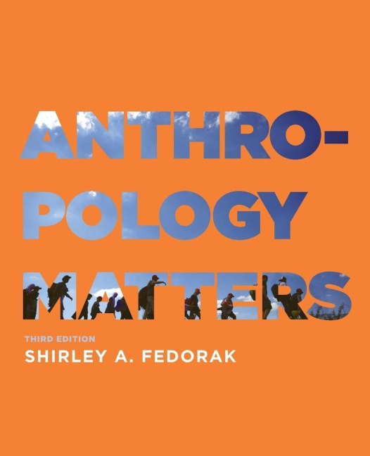 Anthropology Matters, Third Edition