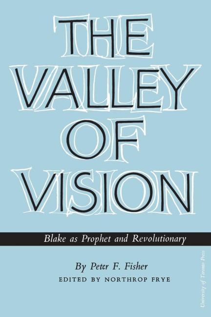 The Valley of Vision: Blake as Prophet and Revolutionary