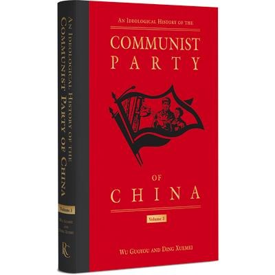 An Ideological History of the Communist Party of China, Volume 3