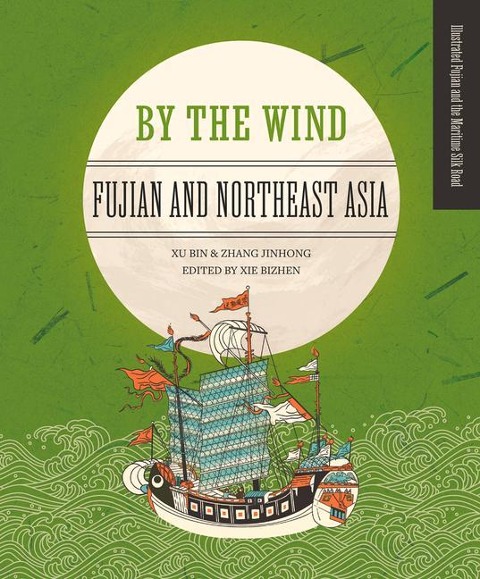 By the Wind: Fujian and Northeast Asia