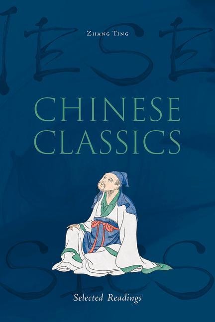 Chinese Classics: Selected Readings