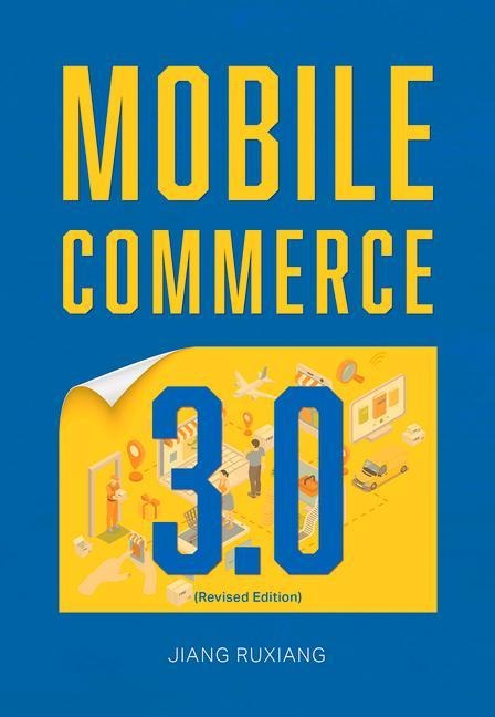 Mobile Commerce 3.0 (Revised Edition)