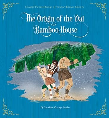 The Origin of the Dai Bamboo House