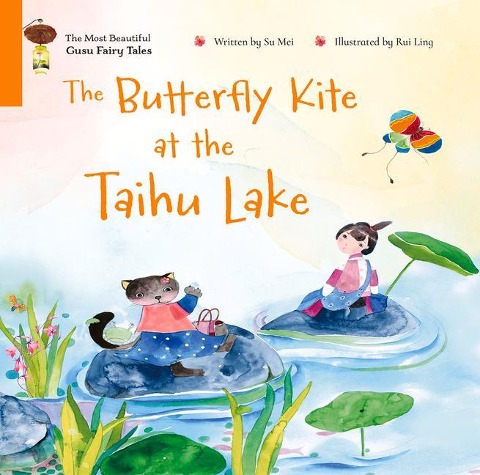 The Butterfly Kite at the Taihu Lake: A Story of Friendship and Discovery in China