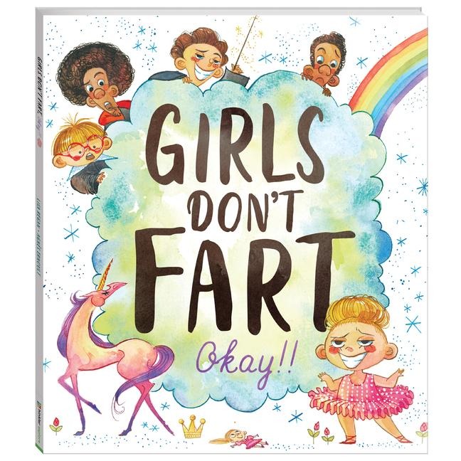 Girls Dont Fart, Okay!!
