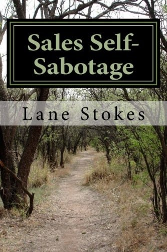 Sales Self-Sabotage Overcoming Personality Barriers to Achievement