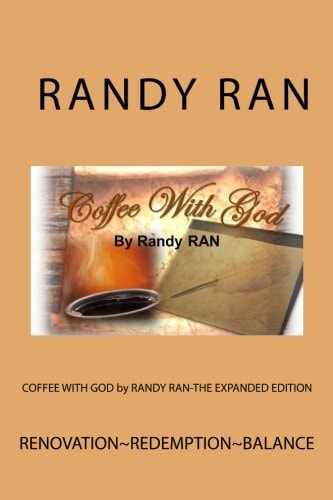 COFFEE with GOD by RANDY RAN-The EXPANDED EDITION