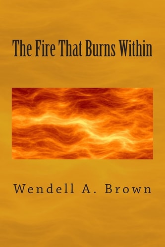 The Fire That Burns Within