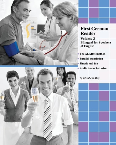 First German Reader (Volume 3) Bilingual for Speakers of English, Elementary Level