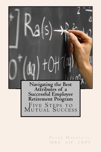 Navigating the Best Attributes of a Successful Employee Retirement Program