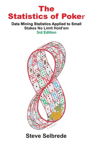 The Statistics of Poker Data Mining Statistics Applied to Small Stakes No Limit Hold'em
