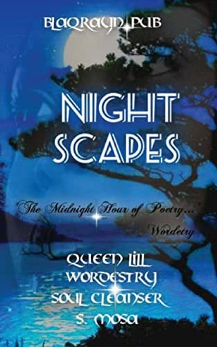 Night Scapes The Midnight Hour of Poetry