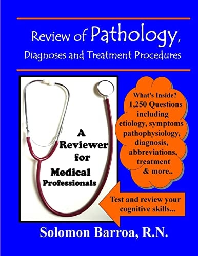 Review of Pathology, Diagnoses and Treatment Procedures