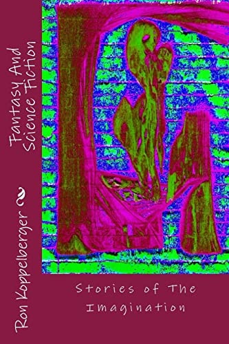 Fantasy And Science Fiction Stories of The Imagination